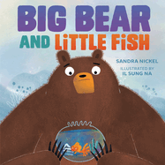 Big Bear and Little Fish Book Cover Image