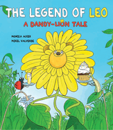 The Legend of Leo: A Dandy-Lion Tale