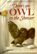 There's an Owl in the Shower