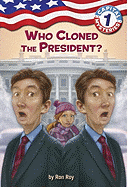 Who Cloned the President?