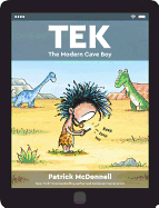 Tek: The Modern Cave Boy