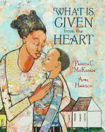 What Is Given from the Heart Book Cover Image