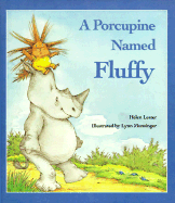 A Porcupine Named Fluffy