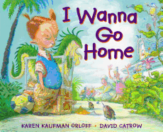 I Wanna Go Home