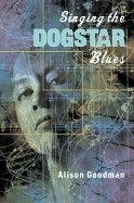 Singing the Dogstar Blues