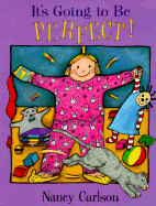 It's Going to be Perfect