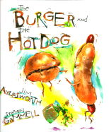 The Burger and the Hot Dog