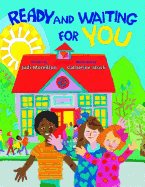 Ready and Waiting for You