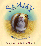 Sammy: The Classroom Guinea Pig
