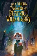 The Curious Vanishing of Beatrice Willoughby Book Cover Image