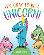 It's Okay to Be a Unicorn! Book Cover Image