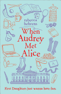 When Audrey Met Alice