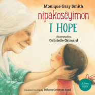 I Hope / Nipakosêyimon 
