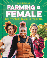 Farming Is Female: Twenty Women Shaking Up the Field