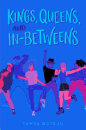 Kings, Queens, and In-Betweens Book Cover Image