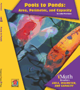 Pools to Ponds: Area, Perimeter, and Capacity
