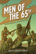 Men of the 65th: The Borinqueneers of the Korean War Book Cover Image