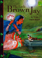 Little Brown Jay: A Tale from India