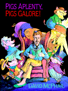 Pigs Aplenty, Pigs Galore!