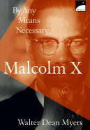 Malcolm X: By Any Means Necessary