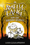 Amelia Fang and the Rainbow Rangers Book Cover Image