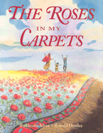 The Roses in My Carpets