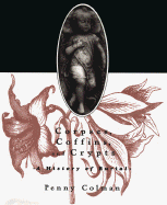 Corpses, Coffins and Crypts: A History of Burial