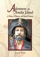 Adventures on Amelia Island: A Pirate, A Princess and Buried Treasure