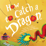 How to Catch a Dragon