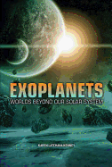 Exoplanets: Worlds Beyond Our Solar System
