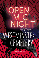 Open MIC Night at Westminster Cemetery