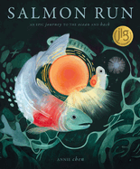 Salmon Run: An Epic Journey to the Ocean and Back