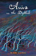 Aviva vs. the Dybbuk Book Cover Image