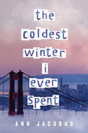 The Coldest Winter I Ever Spent