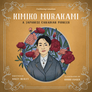 Kimiko Murakami: A Japanese-Canadian Pioneer Book Cover Image