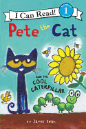 Pete the Cat and the Cool Caterpillar