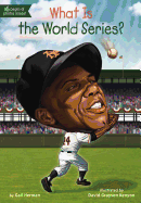 What Is the World Series?