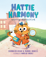 Hattie Harmony: Worry Detective Book Cover Image