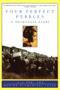 Four Perfect Pebbles: A Holocaust Story