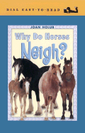 Why Do Horses Neigh?