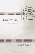 Cell Traffic: New and Selected Poems