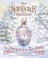 The Nutcracker and the Four Realms: The Dance of the Realms Book Cover Image