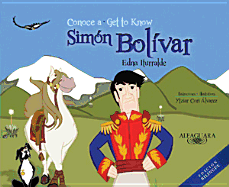 Conoce a Simón Bolívar / Get to Know Simón Bolívar