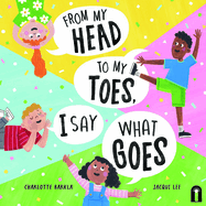 From My Head to My Toes, I Say What Goes