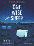 One Wise Sheep: An Untraditional Christmas Story Book Cover Image