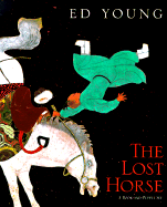 Lost Horse: A Chinese Folktale