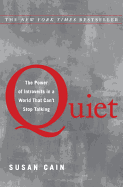Quiet: The Power of Introverts in a World That Can't Stop Talking