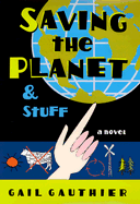 Saving the Planet & Stuff Book Cover Image