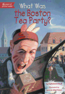 What Was the Boston Tea Party?