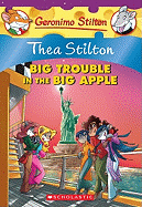 Thea Stilton: Big Trouble in the Big Apple